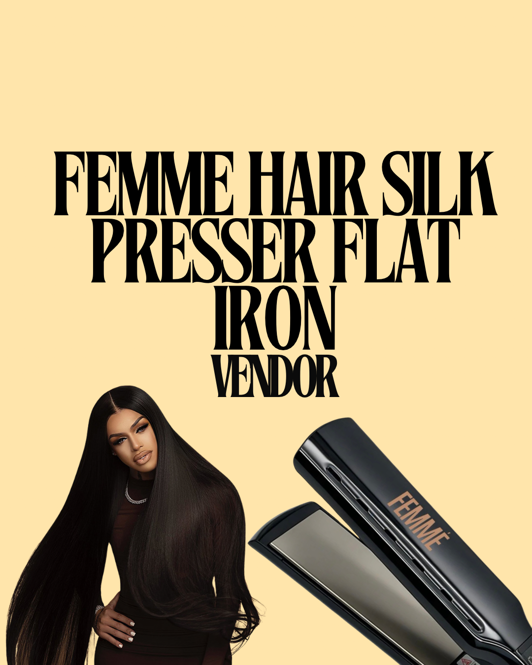 FEMME HAIR SILK PRESSER 480• FLAT IRON VENDOR